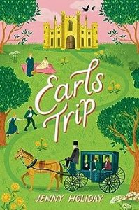 Illustrated cover showing an historical/Regency carriage with Regency people inside heading up a drive to a castle. Between the carriage (at the bottom) and the castle (at the top of the cover) there is a large lawn and trees and one MF couple holding hands and walking up a path and another couple on a blanket on the lawn.