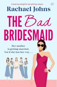 Illustrated cover with a pale blue background and pink titles. In the left background is a bride in a big white ballgown wedding dress surrounded on each side by bridesmaids in mid blue dresses. In the right foreground is a woman with short black hair wearing sunglasses and a one-shoulder hot pink tight dress, with one hand in her hip.